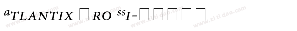 Atlantix Pro SSi字体转换